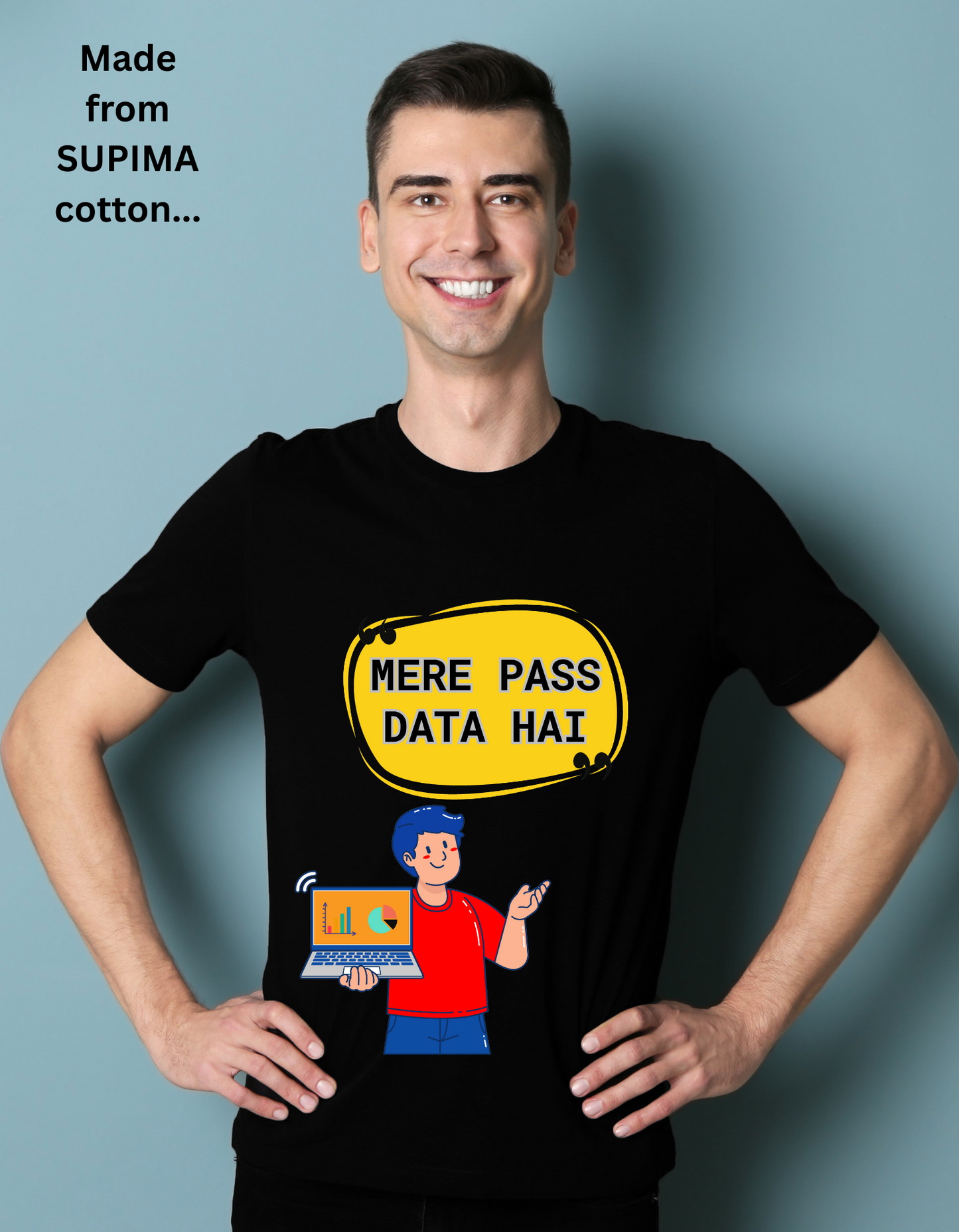 Mere Pass Data Hai – Funny Techie T-Shirt Made of SUPIMA cotton