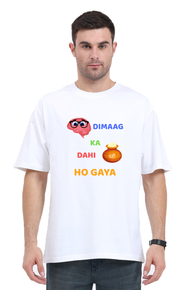 "Dimaag Ka Dahi Ho Gaya" Oversized Funny Hindi Graphic T-Shirt | Desi Meme Tee for Men & Women