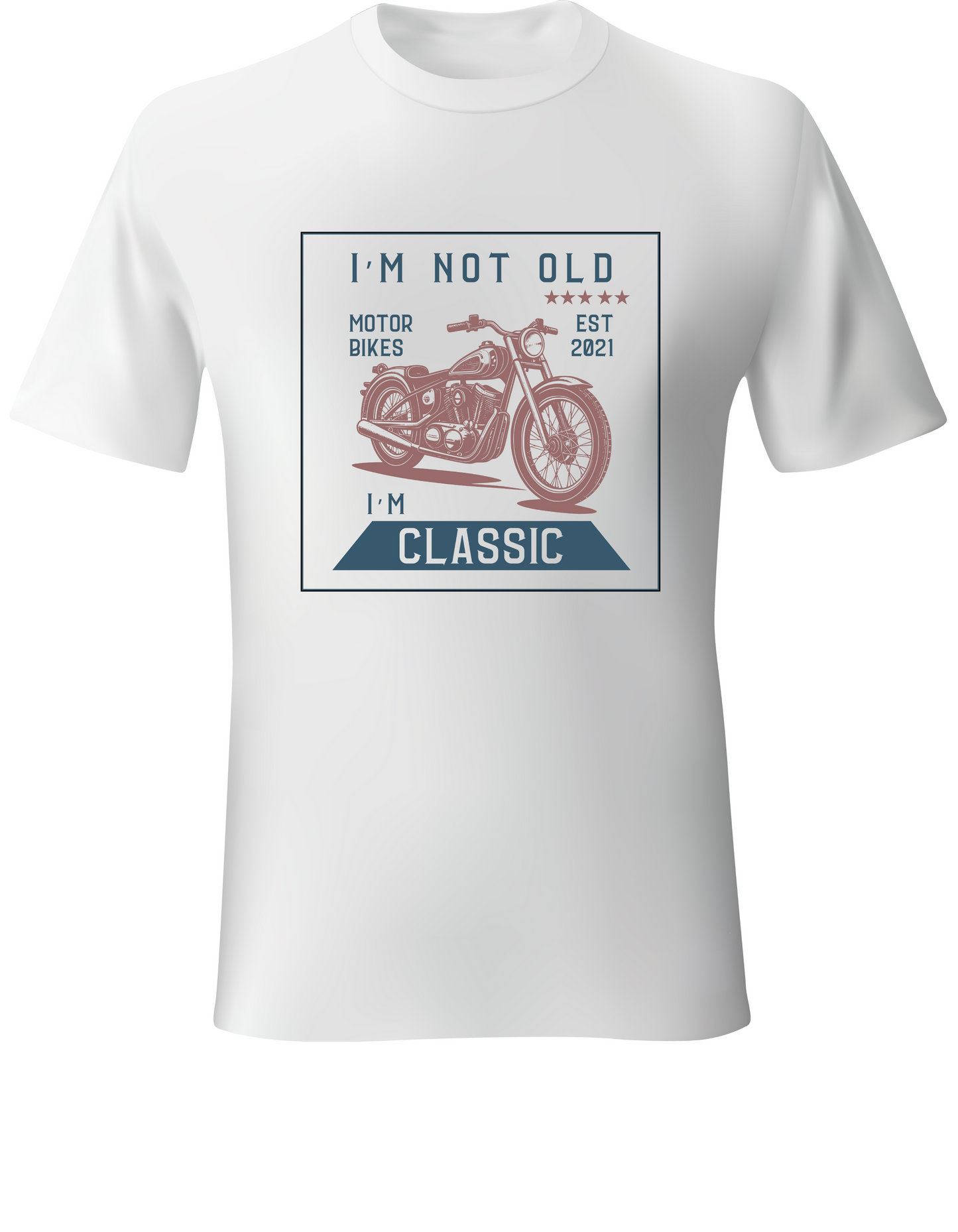 I’m Not Old, I’m Classic – Vintage Motorcycle T-Shirt