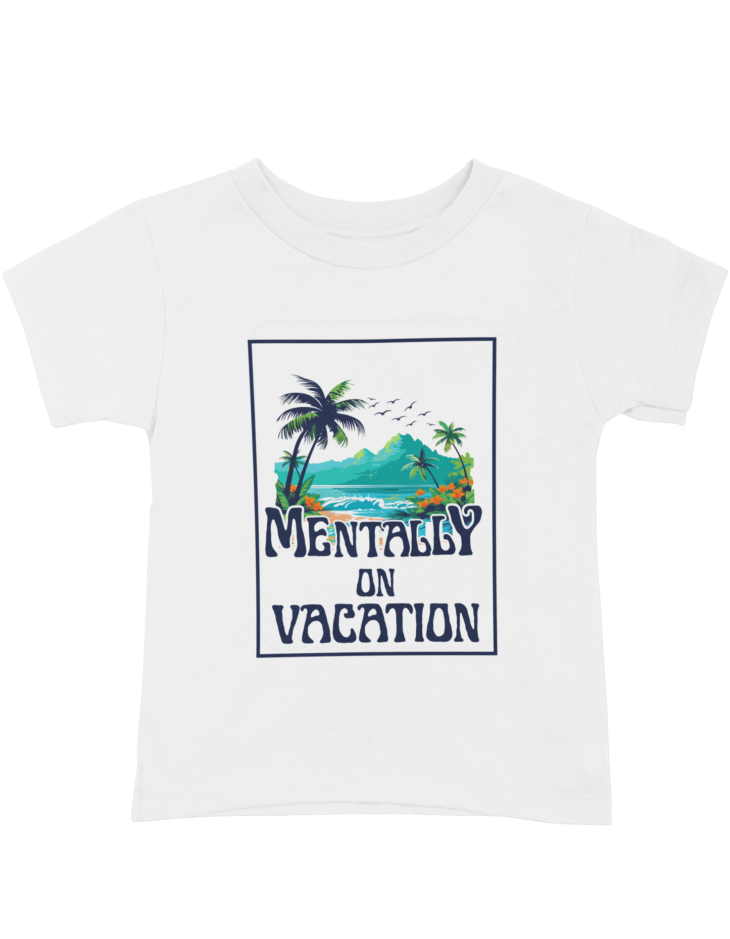 Mentally On Vacation – Tropical Vibe T-Shirt